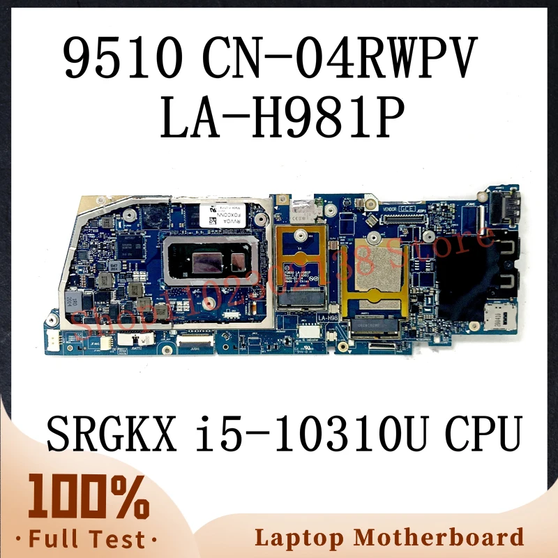CN-04RWPV 04RWPV 4RWPV с процессором SRGKX i5-10310U Материнская плата для ноутбука Dell Latitude 9510 Материнская Плата FDB50 LA-H981P 100% Полностью протестирована